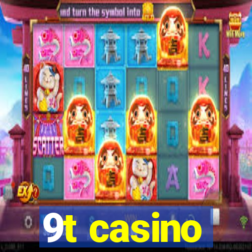 9t casino